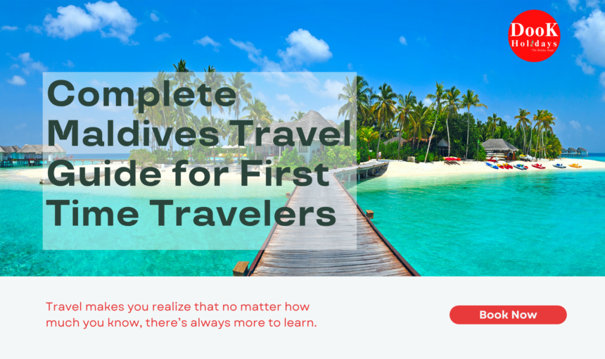 Complete Maldives Travel Guide for First-Time Travelers